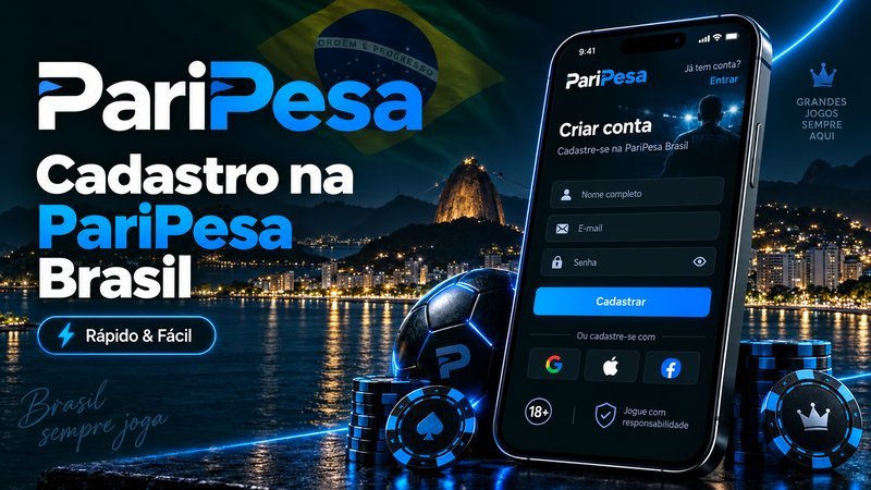 Cadastro na PariPesa Brasil com formulário de criação de conta no celular, bandeira brasileira e vista noturna do Rio de Janeiro.