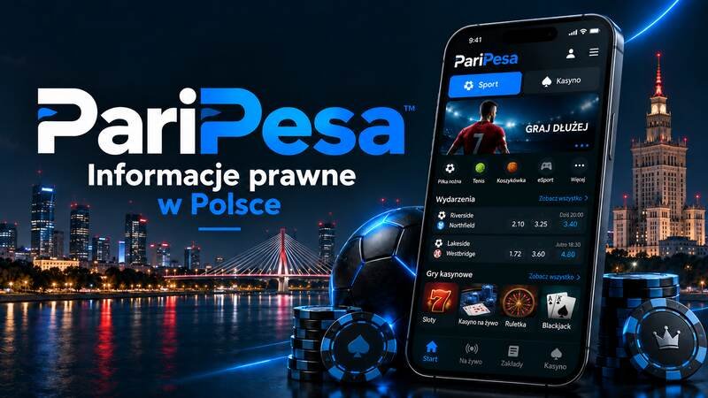 Informacje prawne o PariPesa w Polsce oraz aplikacja z zakładami sportowymi i kasynem